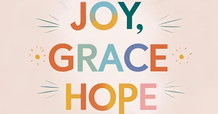 colorful graphic showing the words joy grace hope