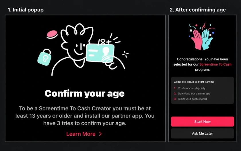 TikTok cash popup before and after age confirmation.
